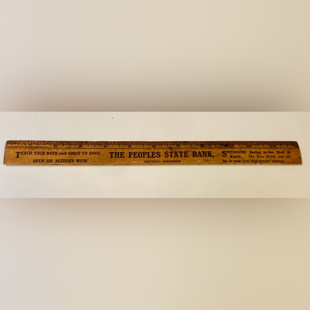 1920s Vintage THE PEOPLES STATE BANK Detroit Michigan 12” Wooden Ruler